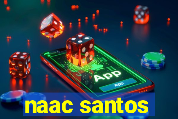 naac santos